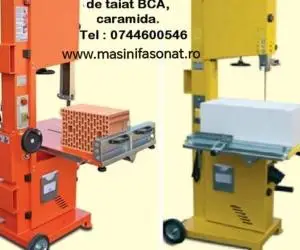 Masini taiat bca, caramida